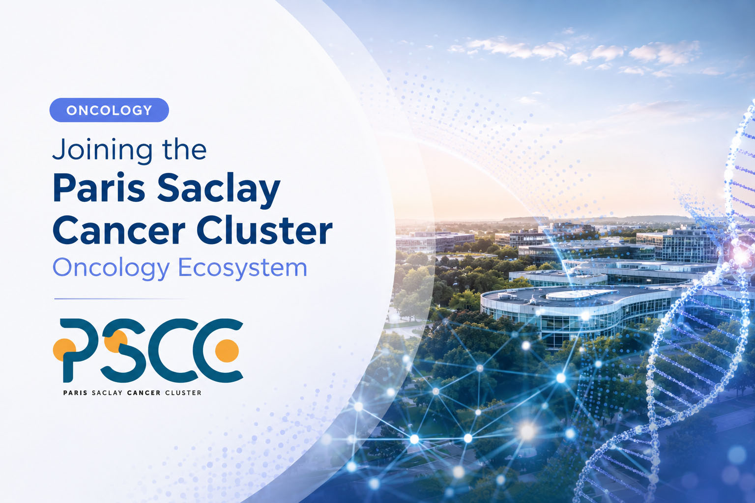 Joining the Paris Saclay Cancer Cluster Oncology Ecosystem